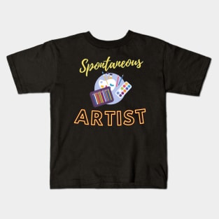 Spontaneous Artist Kids T-Shirt